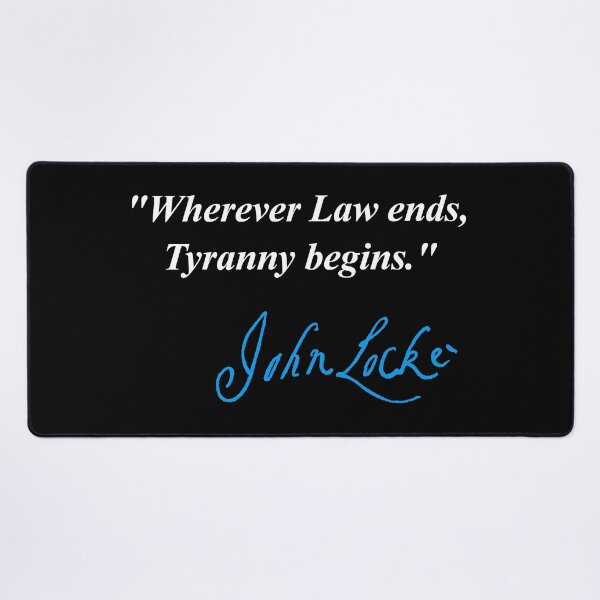 Item preview, Wherever Law ends, Tyranny begins - John Locke (blue signature) designed and sold by Thelittlelord.