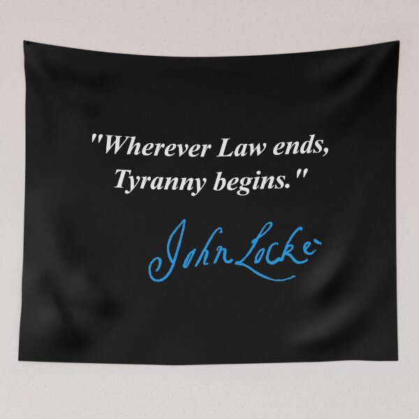 Item preview, Wherever Law ends, Tyranny begins - John Locke (blue signature) designed and sold by Thelittlelord.