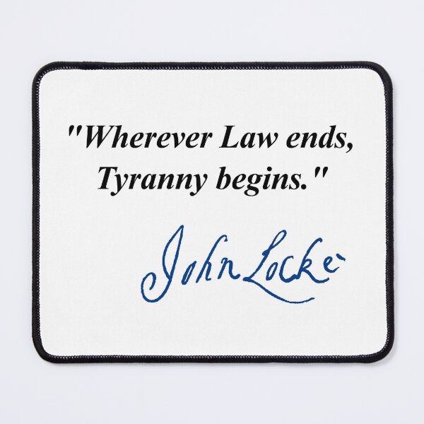 Item preview, Wherever Law ends, Tyranny begins - John Locke (blue signature) designed and sold by Thelittlelord.
