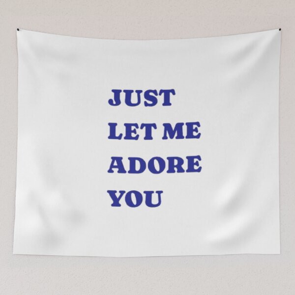 Item preview, just let me adore you designed and sold by elartis.