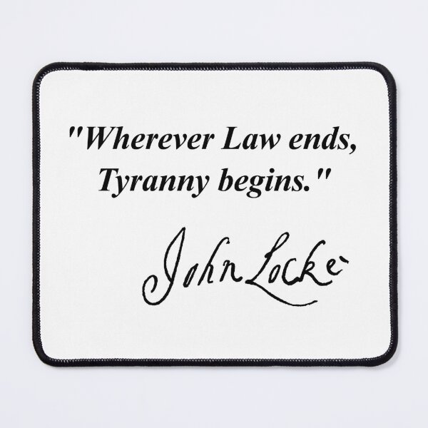 Item preview, Wherever Law ends, Tyranny begins - John Locke (black signature) designed and sold by Thelittlelord.