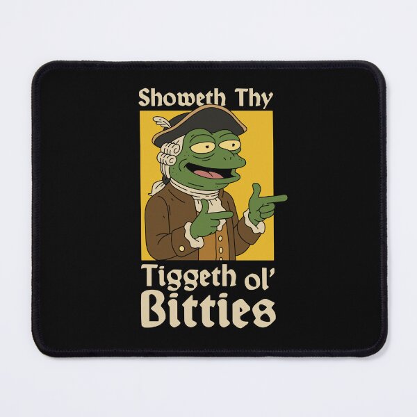 Item preview, Showeth thy Tig ol' Bitties - Ye Olde Frog designed and sold by Bored-To-Death.
