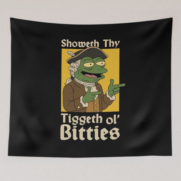 Item preview, Showeth thy Tig ol' Bitties - Ye Olde Frog designed and sold by Bored-To-Death.