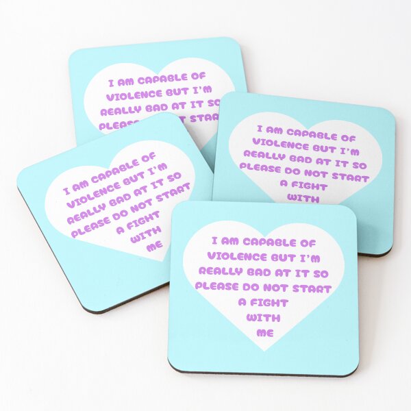 Item preview, white heart "I AM CAPABLE OF VIOLENCE BUT I’M REALLY BAD AT IT SO PLEASE DO NOT START  A FIGHT  WITH  ME" designed and sold by opinionsarefact.