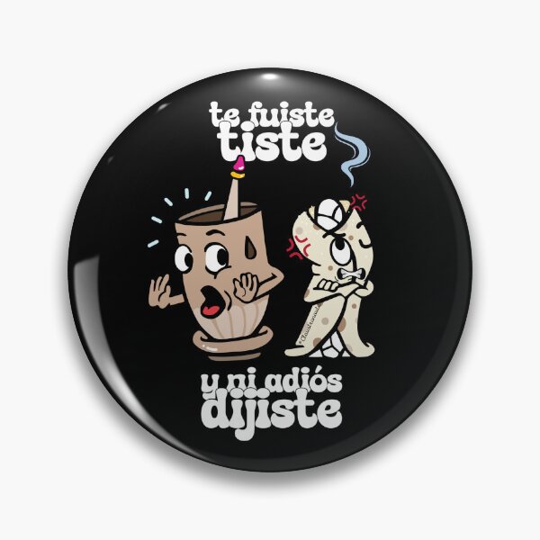 Item preview, Central American Saying: Te Fuiste Tiste y ni Adios Dijiste designed and sold by Claustronautas.