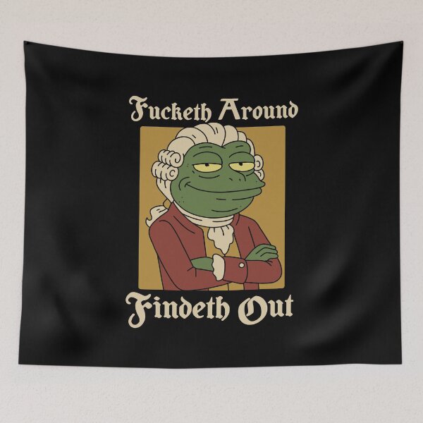 Item preview, Fucketh Around Findeth Out - Ye Olde Frog designed and sold by Bored-To-Death.