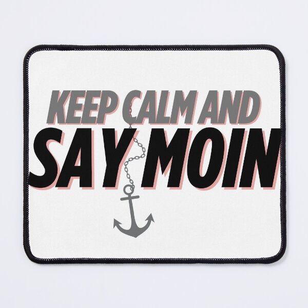Item preview, Keep Calm and Say MOIN – Maritime North German design with anchor designed and sold by Fies-und-Fein.