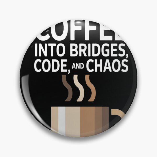 Item preview, I Turn Coffee into Bridges, Code, and Chaos | Funny Engineer Tee designed and sold by Professionalpun.