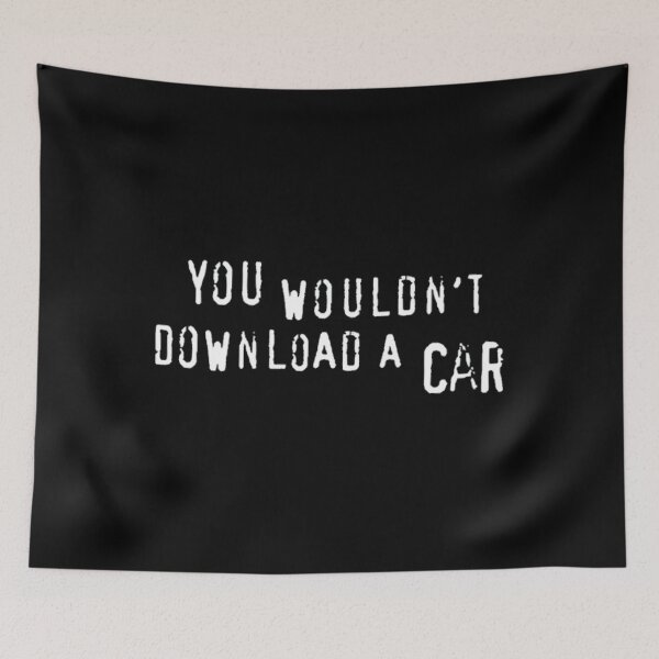 Item preview, You Wouldn't Download A Car Essential 		 designed and sold by gadhdvda88.