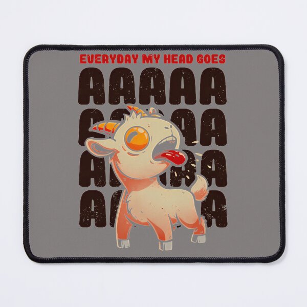 Item preview, EVERYDAY-MY-HEAD-GOES-AAAA---FUNNY-GOAT-MEME-GIFT-T-SHIRT designed and sold by roseannrodero.