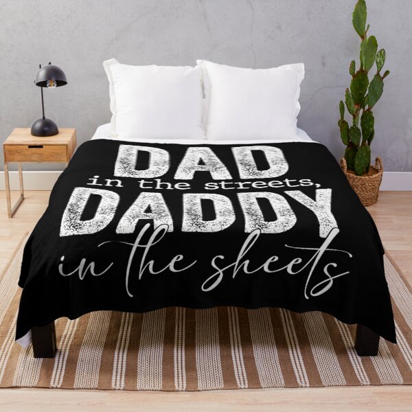 Item preview, Dad In The Streets Daddy In The Sheets Presents For Dad designed and sold by vzlqgspf64.