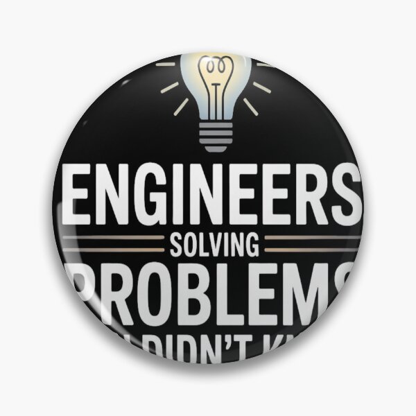 Item preview, Engineers: Solving Problems You Didn’t Know You Had – Funny Engineer Tee designed and sold by Professionalpun.