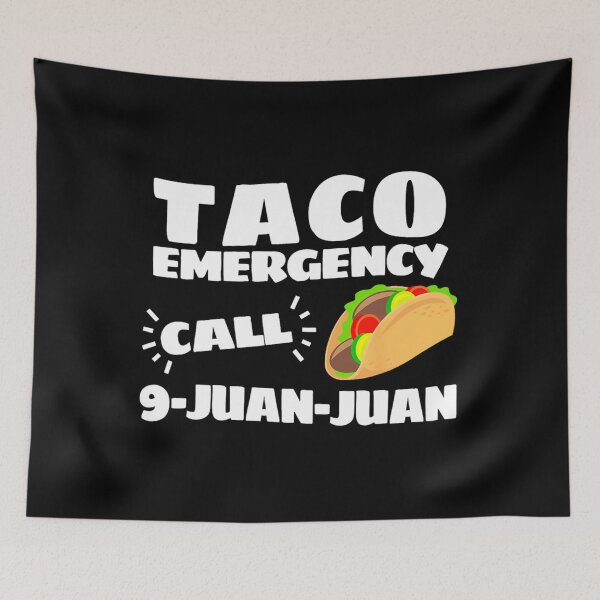 Item preview, Funny Taco Emergency Cinco de Mayo 	 	 		 designed and sold by hvsrnzsipt47.