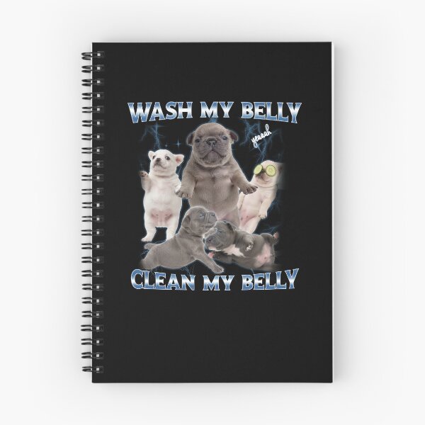 Item preview, Pibble Dog Wash Clean My Belly Funny Meme designed and sold by elderberry.