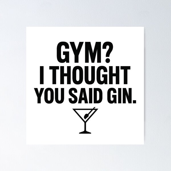 Item preview, Gym? I Thought You Said Gin – Funny Fitness & Drinking Design designed and sold by MiLaKK.