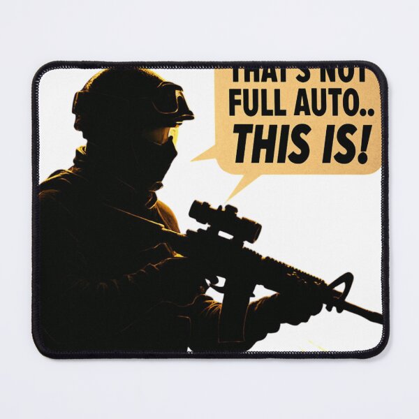 Item preview, That's Not Full Auto This Is - Airsoft Meme designed and sold by SupraShore.