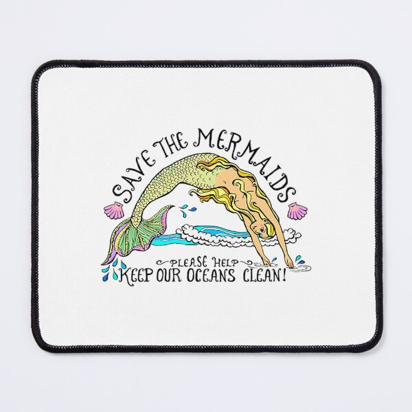 Item preview, Save The Mermaids Please Help Keep Our Oceans Clean  	 designed and sold by aulcuvqmsr89.