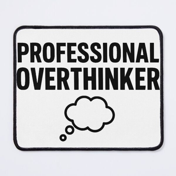 Item preview, Professional Overthinker – Funny Relatable Quote Shirt designed and sold by MiLaKK.