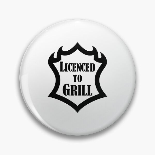 Item preview, Licenced To Grill   	 designed and sold by hhrrpdehum80.