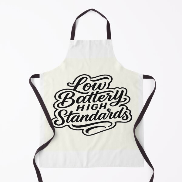 Item preview, Low Battery HIGH Standards designed and sold by ZeMa-JA.