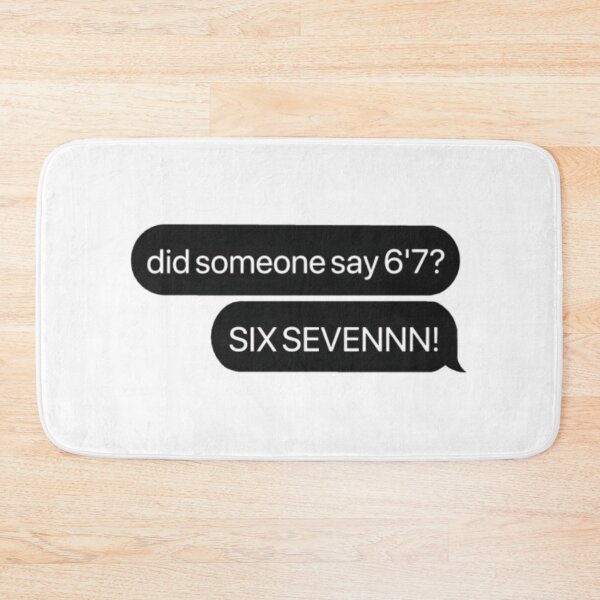 Item preview, Did someone say 6'7? SIX SEVENNN! designed and sold by Fav-Design.