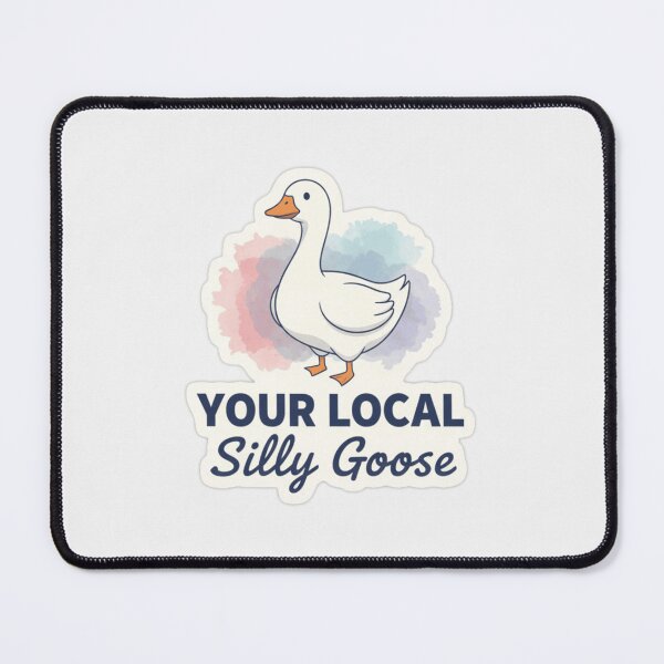 Item preview, Your Local Silly Goose Sticker (or T-Shirt) - Trendy Meme designed and sold by LatestDesign95.