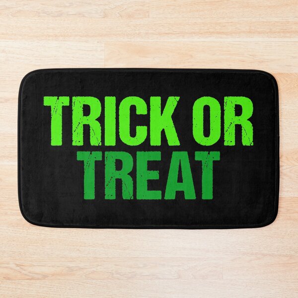 Item preview, Trick or Treat in Green Gritty Typography designed and sold by Memes N Lore .