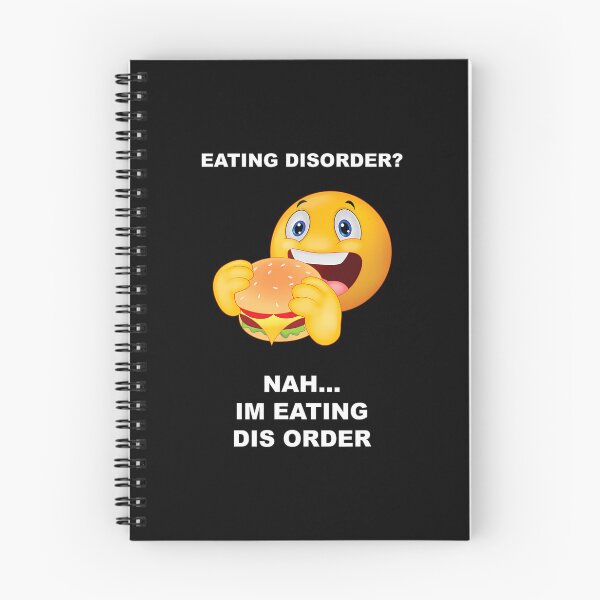 Item preview, Eating disorder nah I'm eating dis order 		 designed and sold by fjyvwtotxbq57.