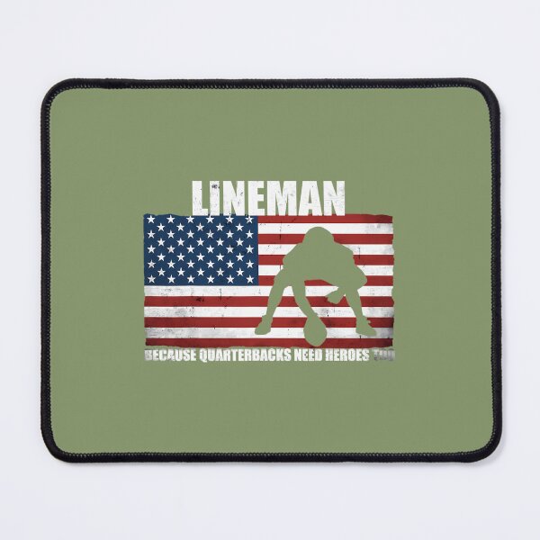 Item preview, Football Lineman Because Quarterbacks need Heroes too 		 designed and sold by coneblxoms46.