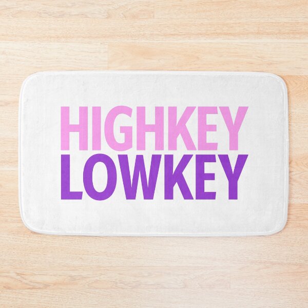 Item preview, Highkey Lowkey in Pink and Violet designed and sold by Memes N Lore .