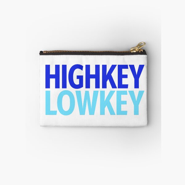 Item preview, Highkey Lowkey in Blue designed and sold by Memes N Lore .
