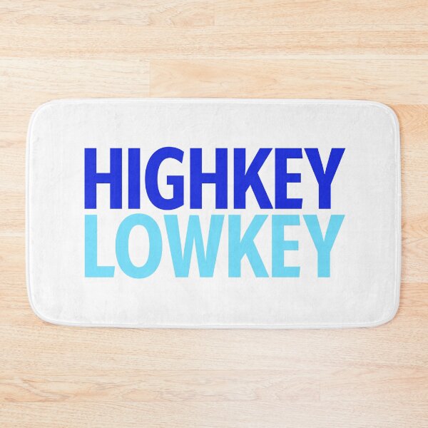 Item preview, Highkey Lowkey in Blue designed and sold by Memes N Lore .