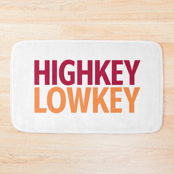 Item preview, Highkey Lowkey in Red and Orange designed and sold by Memes N Lore .