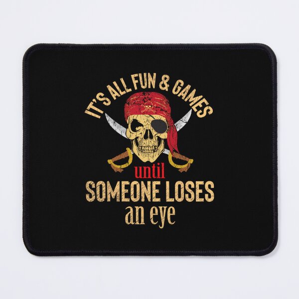 Item preview, Funny Pirate Quote With Eye Patch &amp; Headscarf Design 		 designed and sold by oiaufsvm53.