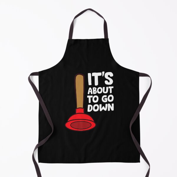 Item preview, Funny Plumber Lover It's About To Go Down Plumber designed and sold by oiaufsvm53.
