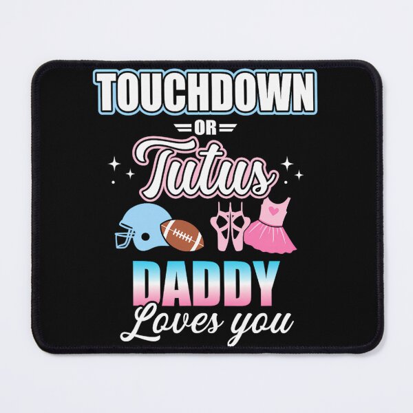 Item preview, Gender reveal touchdowns or tutus daddy matching ba	 designed and sold by gadhdvda88.