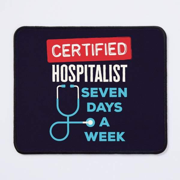 Item preview, Hospitalist Seven Days a Week Doctor Internist Hospital designed and sold by jaygo.