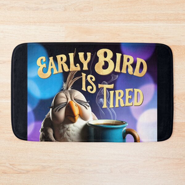Item preview, Bird Memes - The Early Bird Gets Tired (II) designed and sold by nature. electrified..