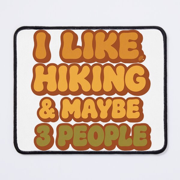 Item preview, I Like Hiking And Maybe 3 People T-Shirt | Funny Hiking Quote Tee for Introverts & Outdoor Lovers  designed and sold by GAIDREDA.