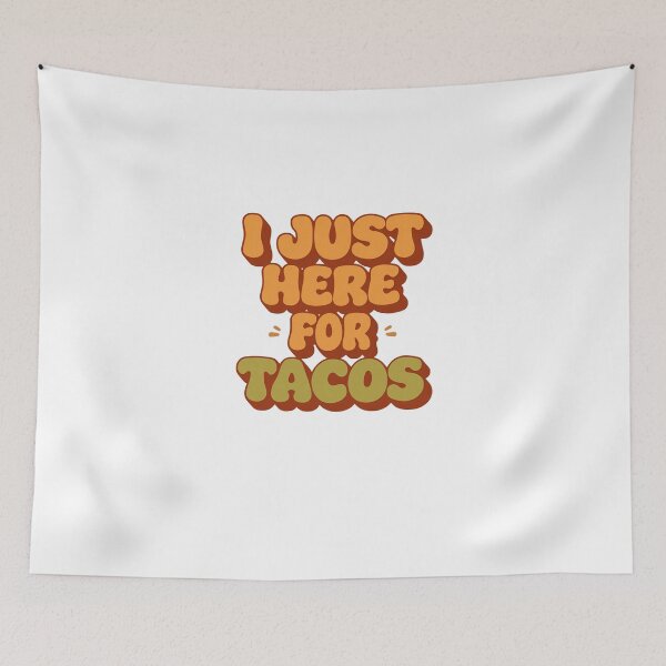 Item preview, I’m Just Here For The Tacos T-Shirt | Funny Taco Tuesday Foodie Tee for Party Lovers  designed and sold by GAIDREDA.