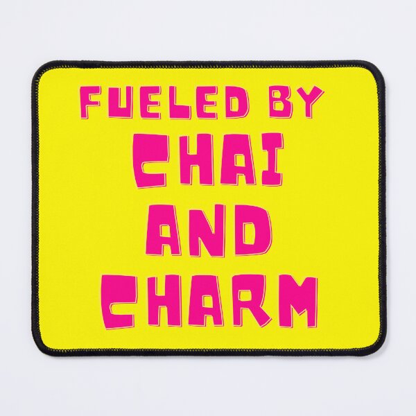 Item preview, Fueled by Chai and Charm Bold Tea Lovers Design designed and sold by QuantumDotIndia.