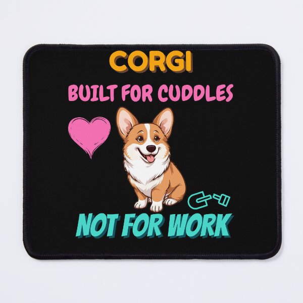 Item preview, Corgi Built for Cuddles Funny Dog Lover Design designed and sold by Kotalo.