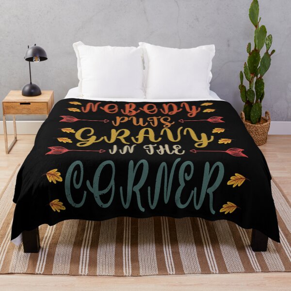 Item preview, Funny Thanksgiving Quote - Nobody Puts Gravy in the Corner designed and sold by PrintistryArt.