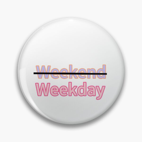 Item preview, Weekday is Holiday  designed and sold by Princebhangu7.