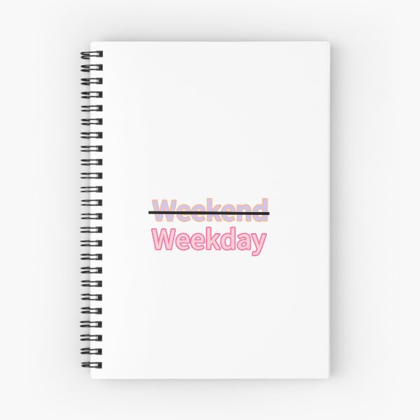Item preview, Weekday is Holiday  designed and sold by Princebhangu7.