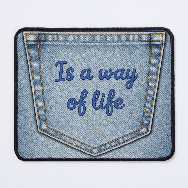 Item preview, Is a way of life jeans poket 1 designed and sold by stereonut.