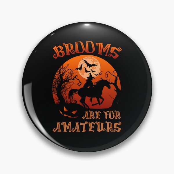 Item preview, Brooms Are For Amateurs Witch Riding Horse Halloween 	 		 designed and sold by krvusseh98.