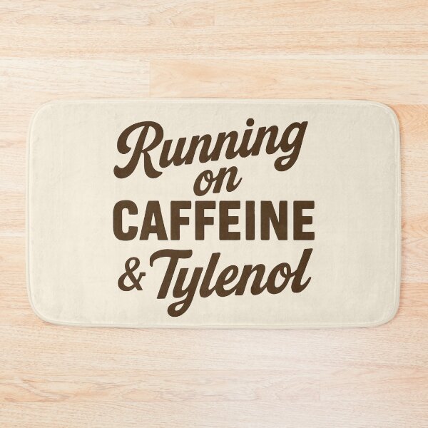 Item preview, Running on Caffeine And Tylenol designed and sold by Anniko Art Studio.