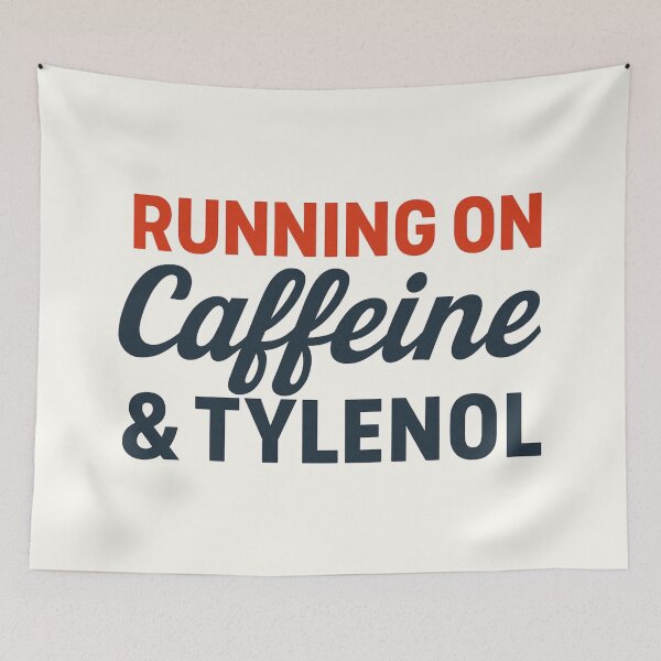 Item preview, Running on Caffeine And Tylenol designed and sold by Anniko Art Studio.