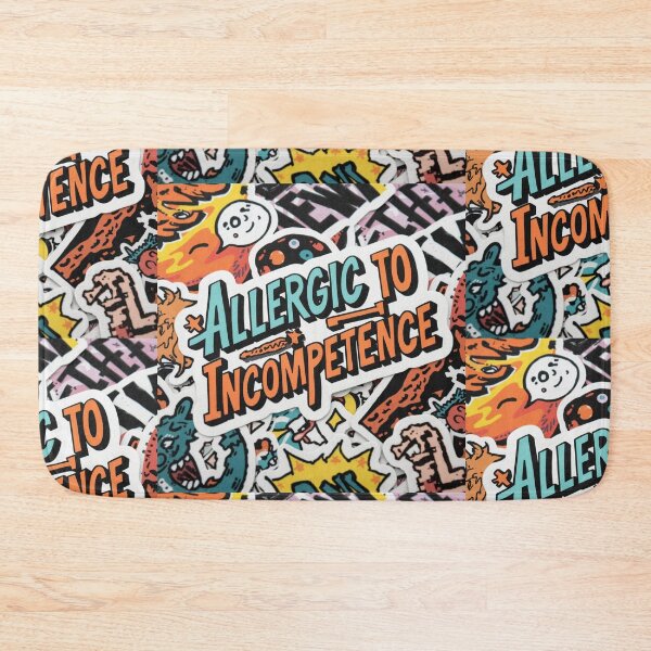 Item preview, Allergic To Incompetence designed and sold by AlinaSCorner.